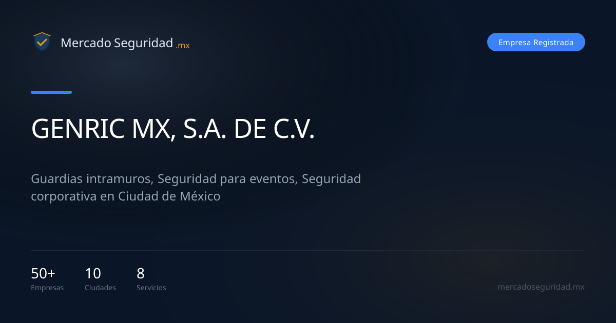 GENRIC MX, S.A. DE C.V. — Seguridad Privada en Ciudad de México 2026 ...