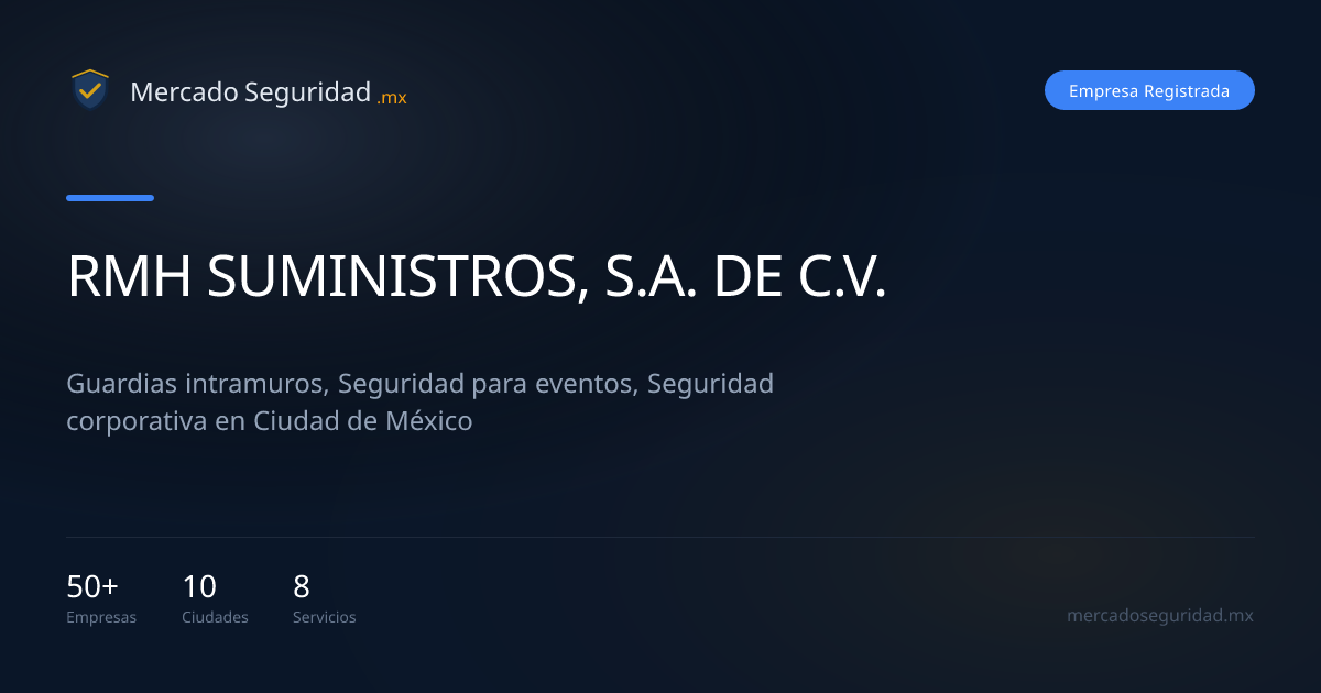 RMH SUMINISTROS, S.A. DE C.V. — Seguridad Privada en Ciudad de México ...