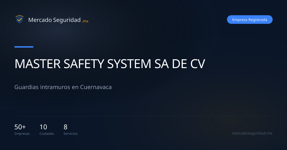MASTER SAFETY SYSTEM SA DE CV — Seguridad Privada en Cuernavaca 2026 ...