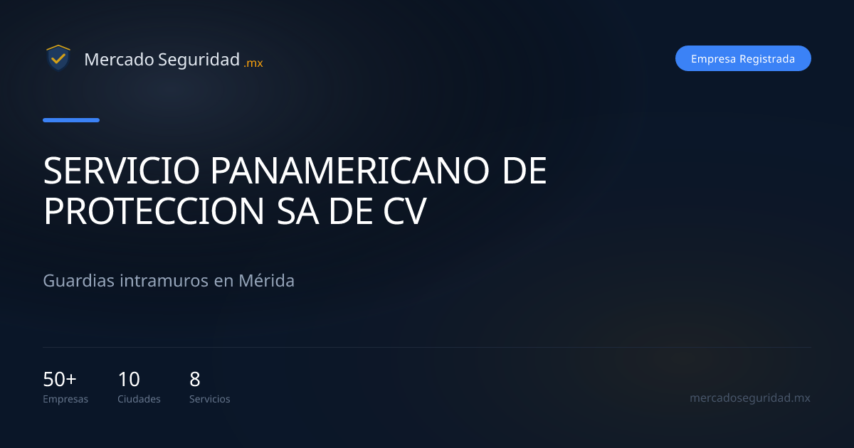SERVICIO PANAMERICANO DE PROTECCION SA DE CV — Seguridad Privada en ...